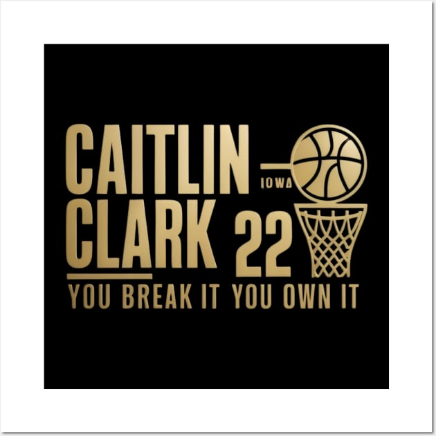 caitlin clark - You break it, you own it Wall Art by CreationArt8